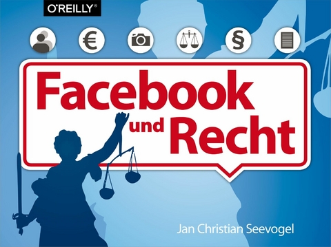 Das Buch zu Facebook und Recht - Jan Christian Seevogel