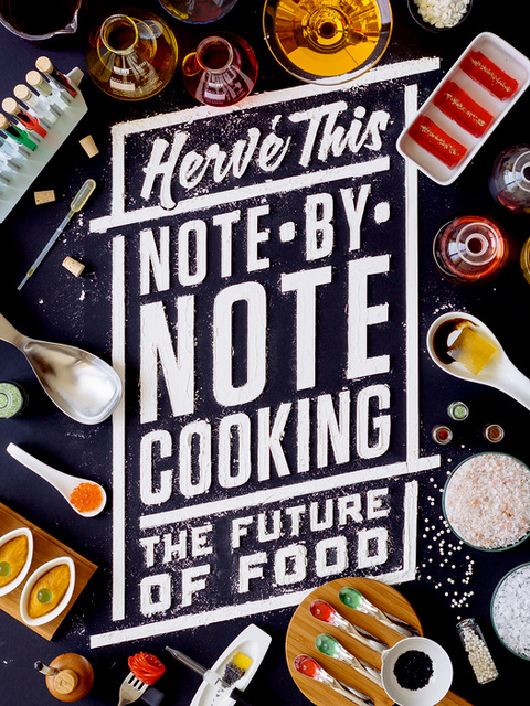Note-by-Note Cooking - Herv&eacute; This
