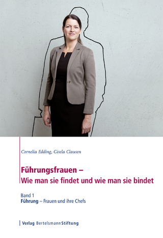 Führungsfrauen - Wie man sie findet und wie man sie bindet