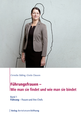 Führungsfrauen - Wie man sie findet und wie man sie bindet
