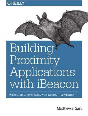 Building Applications with iBeacon
