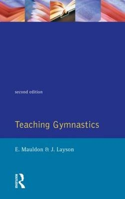 Teaching Gymnastics -  Elizabeth Mauldon