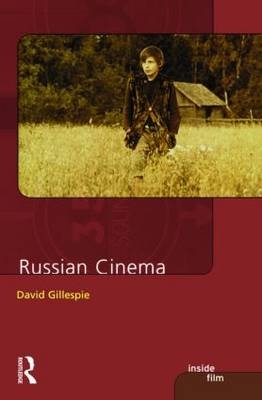 Russian Cinema -  David C. Gillespie