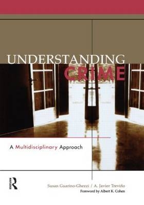 Understanding Crime -  Susan Guarino-Ghezzi,  A. Javier Trevino
