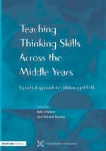 Teaching Thinking Skills across the Middle Years - 