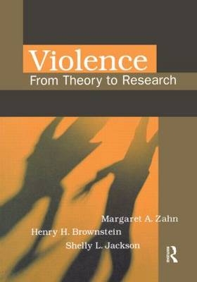 Violence -  Henry Brownstein,  Shelly Jackson,  Margaret Zahn