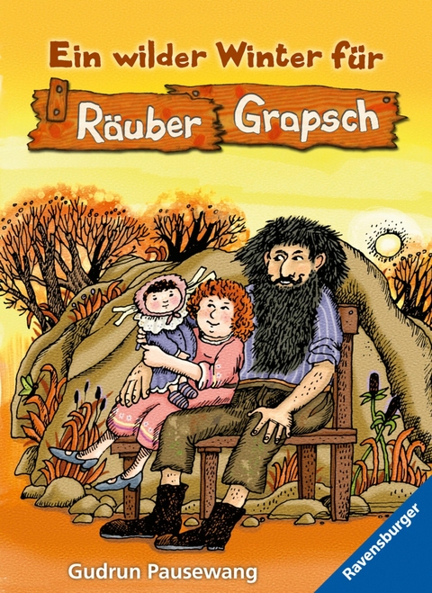 R&auml;uber Grapsch, Band 2 - Ein wilder Winter f&uuml;r R&auml;uber Grapsch -  Gudrun Pausewang