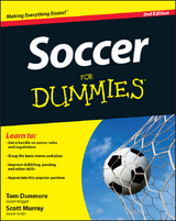 Soccer For Dummies - Tom Dunmore, Scott Murray