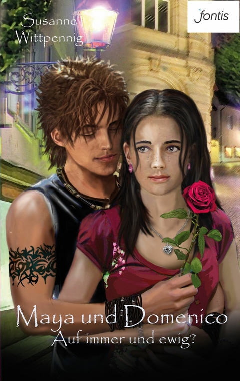 Maya und Domenico: Auf immer und ewig? - Susanne Wittpennig