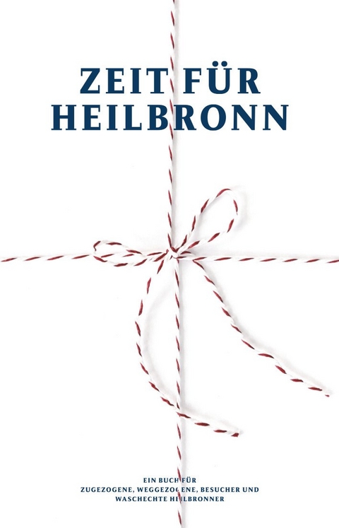 Zeit f&uuml;r Heilbronn - 