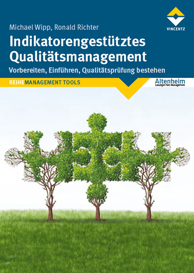 Indikatorengest&uuml;tztes Qualit&auml;tsmanagement - Michael Wipp, Ronald Richter