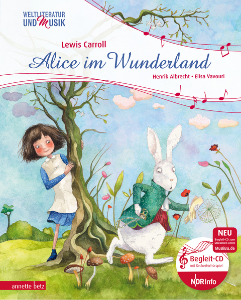 Alice im Wunderland (Weltliteratur und Musik mit CD und zum Streamen, Bd.) - Henrik Albrecht, Lewis Carroll