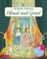 H&auml;nsel und Gretel (Das musikalische Bilderbuch mit CD und zum Streamen) - Susa H&auml;mmerle