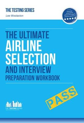 Airline Pilot Interview and Selection workbook -  Lee Woolaston