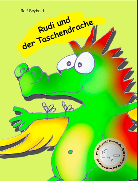 Rudi und der Taschendrache - R. Seybold