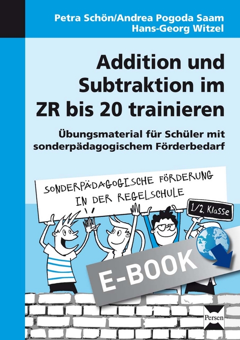 Addition und Subtraktion im ZR bis 20 trainieren - Petra Sch&ouml;n, Andrea Pogoda Saam, Hans-Georg Witzel