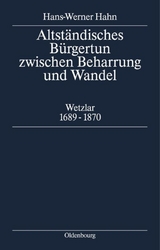 Altst&auml;ndisches B&uuml;rgertum zwischen Beharrung und Wandel - Hans-Werner Hahn