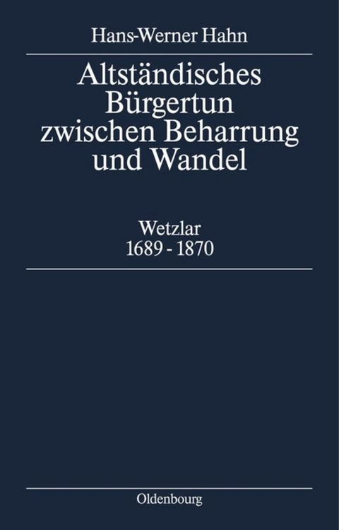 Altst&auml;ndisches B&uuml;rgertum zwischen Beharrung und Wandel - Hans-Werner Hahn