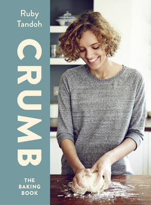 Crumb -  Ruby Tandoh