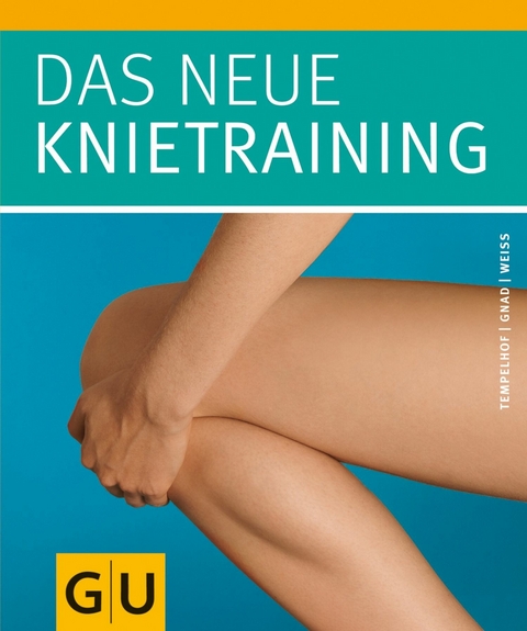 Das neue Knietraining - Dr. med. Siegbert Tempelhof