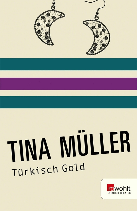 T&uuml;rkisch Gold - Tina M&uuml;ller