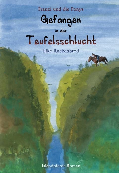 Franzi und die Ponys - Band I - Eike Ruckenbrod