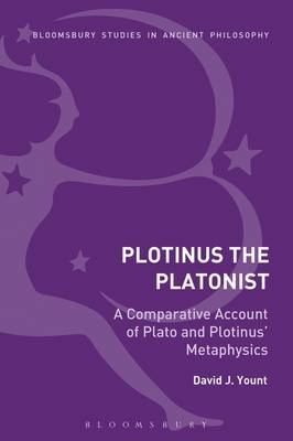 Plotinus the Platonist -  David J. Yount