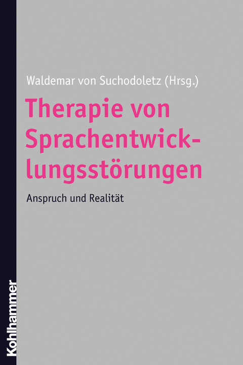 Therapie von Sprachentwicklungsst&ouml;rungen - 