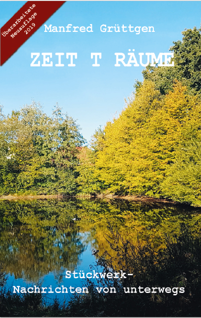 Zeit t r&auml;ume - Manfred Gr&uuml;ttgen