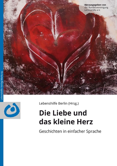 Die Liebe und das kleine Herz