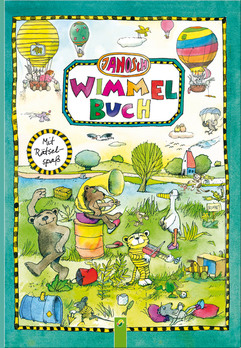 Janosch Wimmelbuch. Mit R&auml;tselspa&szlig;. F&uuml;r Kinder ab 3 Jahren