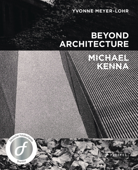Beyond Architecture - Michael Kenna - Yvonne Meyer-Lohr, Michael Kenna