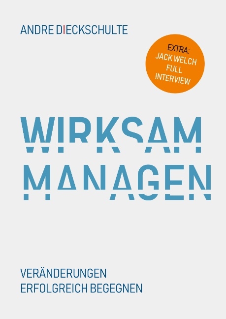 Wirksam Managen - Andre Dieckschulte