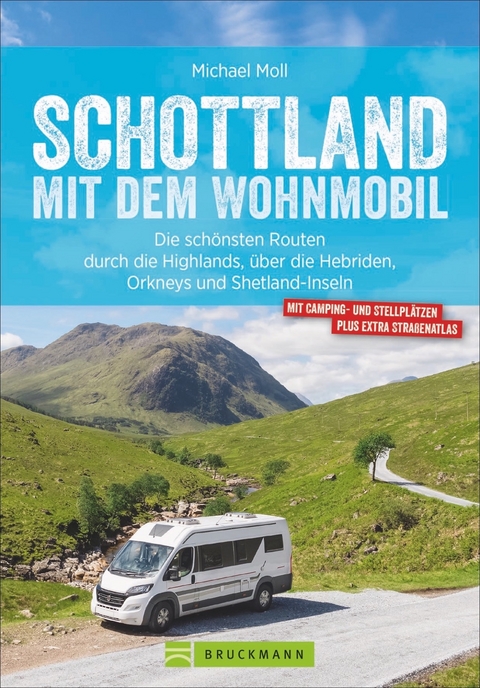 Schottland mit dem Wohnmobil - Michael Moll