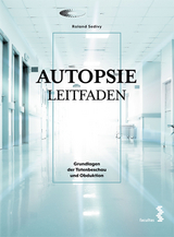 Autopsie Leitfaden - Roland Sedivy