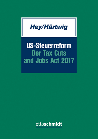 US-Steuerreform – Der Tax Cuts and Jobs Act 2017