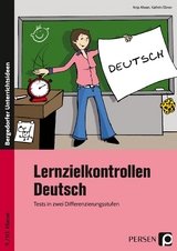 Lernzielkontrollen Deutsch 9./10. Klasse - Kathrin Ebner, Anja Alwan