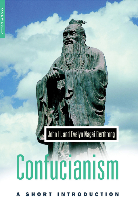 Confucianism -  Evelyn Berthrong,  John Berthrong