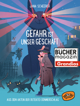 Gefahr ist unser Gesch&auml;ft - Jana Scheerer