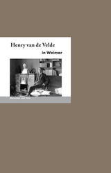 Henry van de Velde in Weimar - Schmidt, Dr. Martin H.