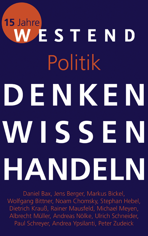 Denken Wissen Handeln Politik - Markus Bickel