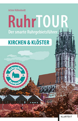 RuhrTOUR Kirchen & Kl&ouml;ster - Achim N&ouml;llenheidt