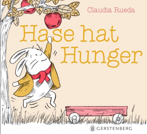 Hase hat Hunger - Claudia Rueda