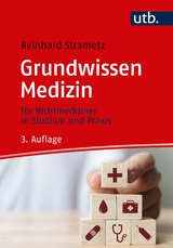 Grundwissen Medizin - Reinhard Strametz