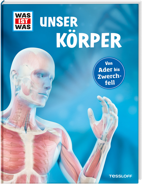 WAS IST WAS Unser K&ouml;rper - Andrea Weller-Essers