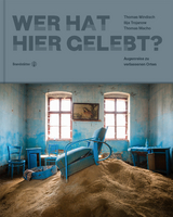 Wer hat hier gelebt? - Ilija Trojanow, Thomas Macho
