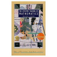 Effective Teaching of Mathematics, The -  Malcolm Simmons
