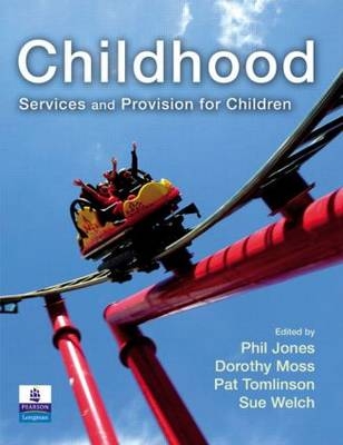 Childhood -  Phil Jones,  Dorothy Moss,  Pat Tomlinson,  Sue Welch
