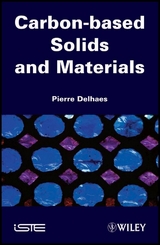 Carbon-based Solids and Materials - Pierre Delhaes
