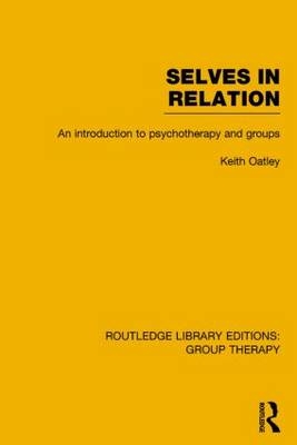 Selves in Relation -  Keith Oatley